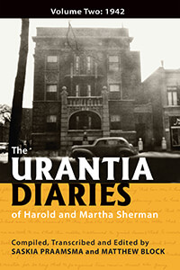 The Urantia Diaries of Harold and Martha Sherman, Volume Two: 1942