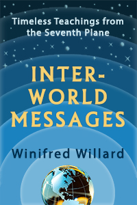 Inter-World Messages - Timeless Teachings from the Seventh Plane