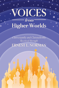 Voices from Higher Worlds